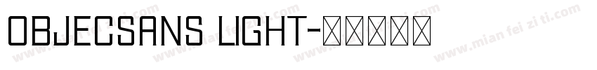 objecsans light字体转换